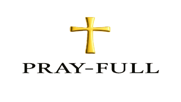 Pray-full